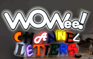 wowee! Channel letters sign